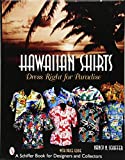 Hawaiian Shirts Dress Right for Paradise